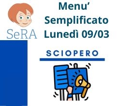 Avviso di Menu' semplificato per lo sciopero indetto il 09/03