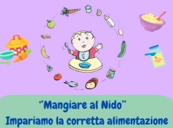"Mangiare al nido" - Impariamo la corretta alimentazione "Mangiare al nido" - Impariamo la corretta alimentazione